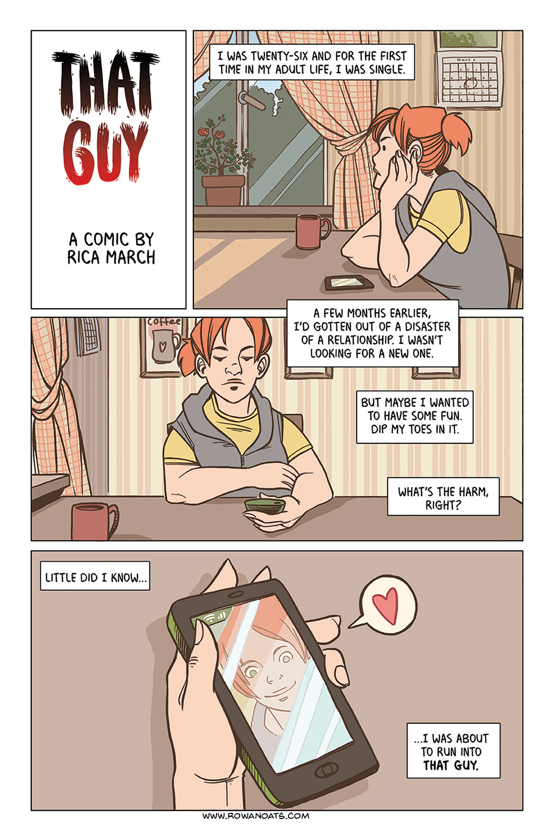 First page of a full color comic. The author is 26, sitting at their kitchen table and contemplating online dating. They have recently gotten out of a mess of a relationship, and wants something light and easy.