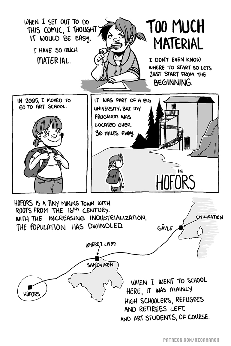 Page one. We are introduced to my art school, located in the small former mining village of Hofors. It's 30 miles away from the University of Gävle and mainly populated by retirees, refugees and art students.