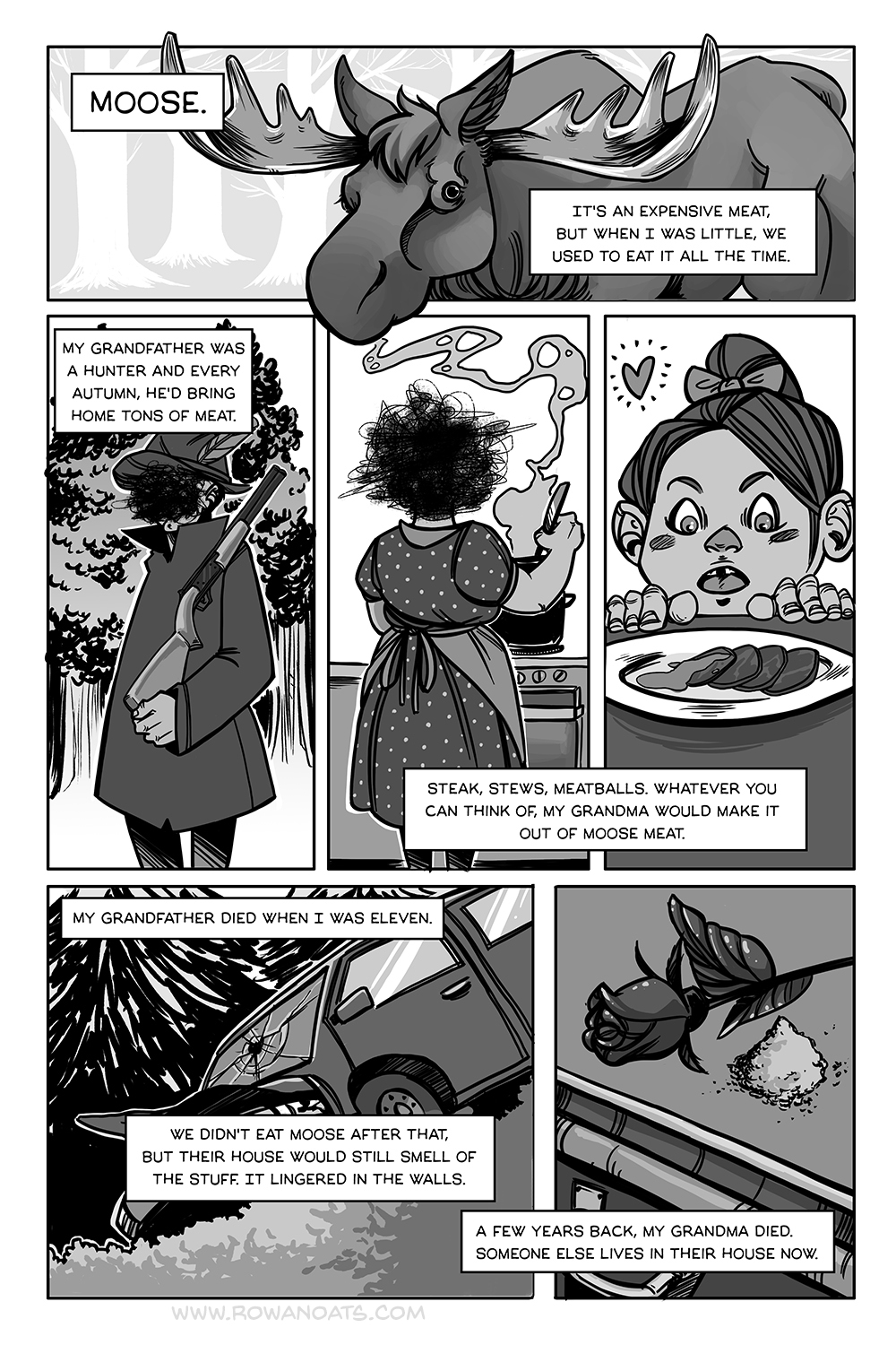 Second page. The artist reveals that their favourite comfort food is moose. Their grandfather was a hunter, so moose meat was a staple at the grandparent's house. Their grandpa died when they were eleven, and years after that their grandmother died as well. Someone else lives in their house now.