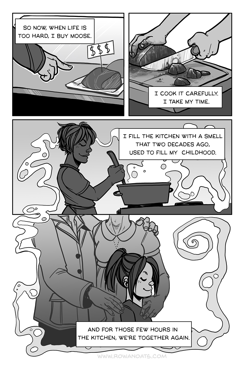 Third page. When times are hard, the author buys a piece of moose meat. They cook it slowly, and carefully. They fill their kitchen with the smell that filled their childhood, and for a few hours they're with their grandparents again.