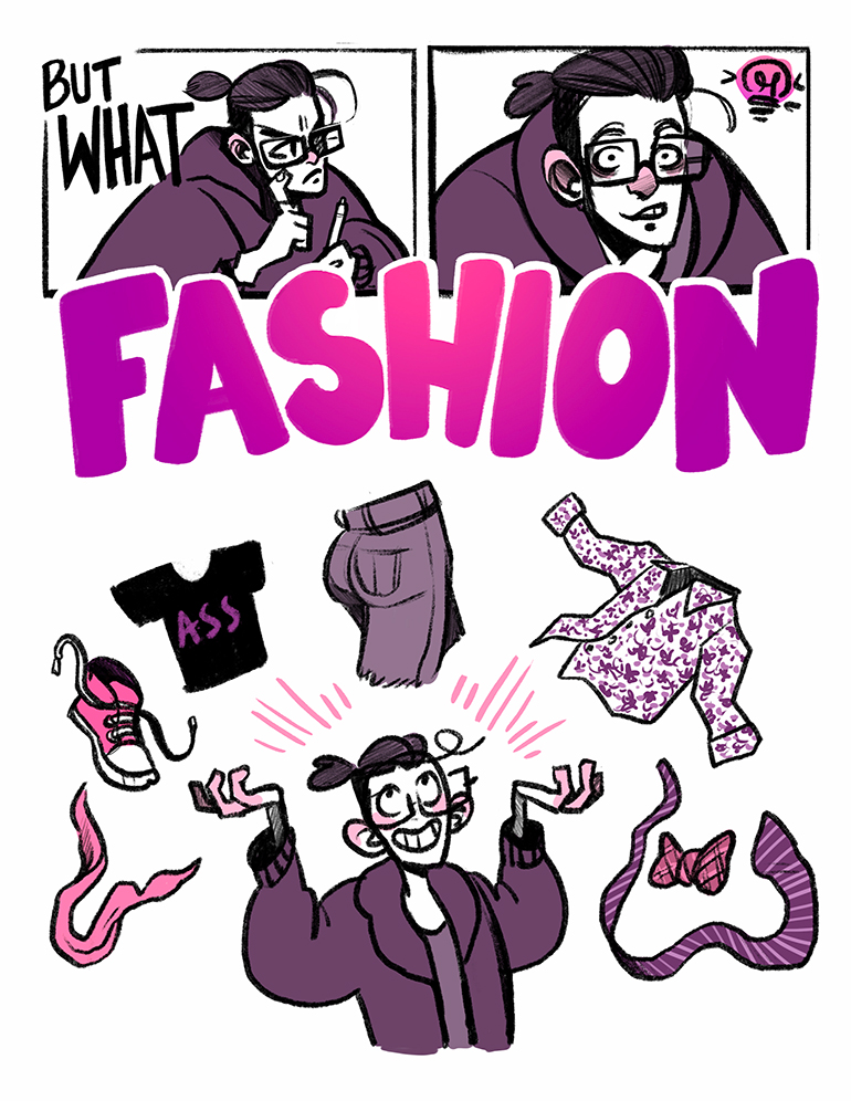 The author ponders what that something could be and lands on fashion. 