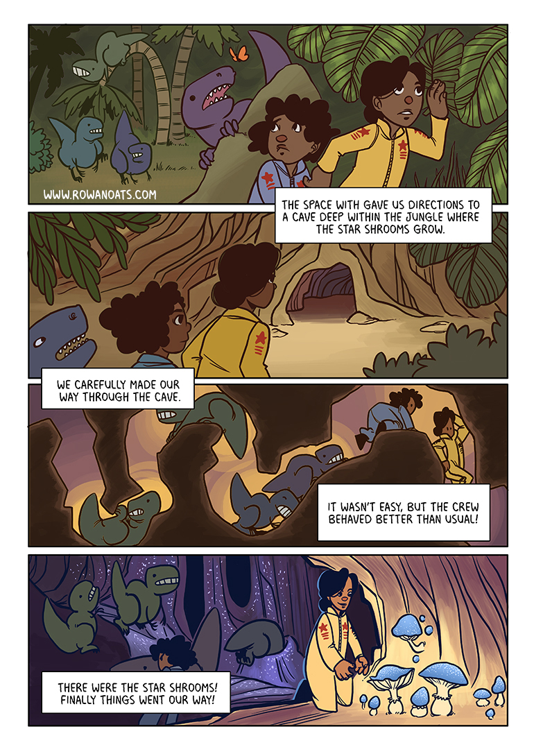 The crew of the Calypso make their way through a thick jungle, and down a winding cave system. Finally they find the cavern where the star shrooms grow.