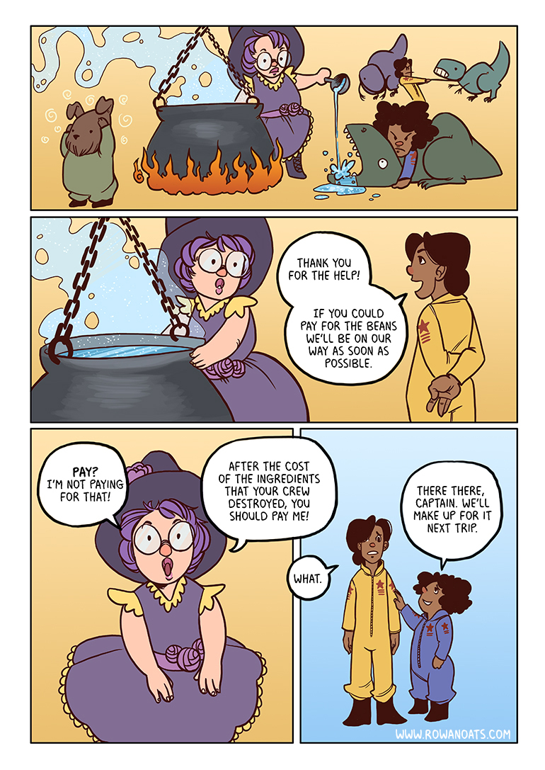Back at the Space Witch, the antidote is brewed and the crew is slowly turned back. The Captain is ready to leave as soon as they get paid. Naturally, the witch won't pay - after damages to her stock, the Calypso owes her!