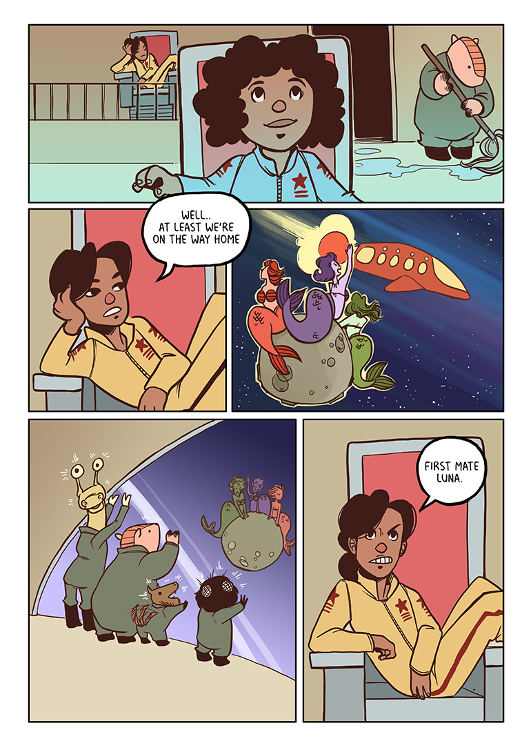 The Calypso heads home. They pass an asteroid where several sirens are calling out to them. The Captain grinds out a 'First Mate Luna'.